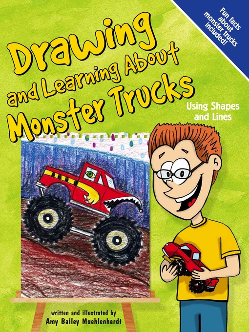 Title details for Drawing and Learning About Monster Trucks by Amy Muehlenhardt - Available